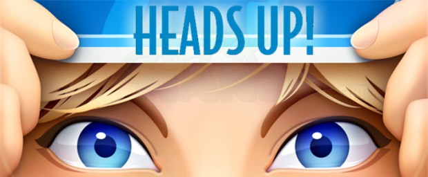 Heads Up! : Başın Öne Eğilmesin!